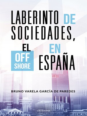 cover image of Laberinto de sociedades, el off shore en España